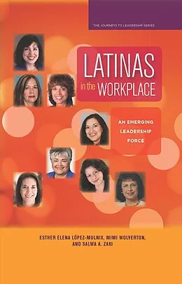 E-Book (pdf) Latinas in the Workplace von Mimi Wolverton, Salwa A. Zaki, Esther Elena López-Mulnix