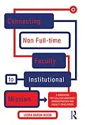 E-Book (pdf) Connecting Non Full-time Faculty to Institutional Mission von Leora Baron-Nixon