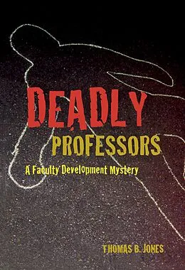 E-Book (pdf) Deadly Professors von Thomas B. Jones