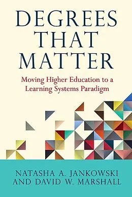 E-Book (pdf) Degrees That Matter von Natasha A. Jankowski, David W. Marshall