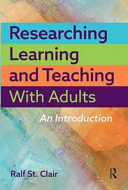 E-Book (pdf) Researching Learning and Teaching with Adults von Ralf St. Clair