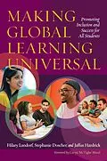E-Book (pdf) Making Global Learning Universal von Hilary Landorf, Stephanie Doscher, Jaffus Hardrick