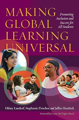 E-Book (pdf) Making Global Learning Universal von Hilary Landorf, Stephanie Doscher, Jaffus Hardrick