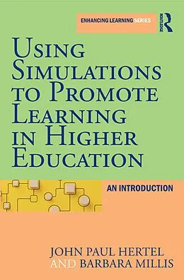 E-Book (pdf) Using Simulations to Promote Learning in Higher Education von John Paul Hertel, Barbara Millis