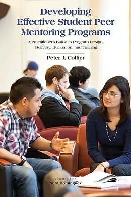 E-Book (epub) Developing Effective Student Peer Mentoring Programs von Peter J. Collier
