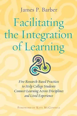 E-Book (epub) Facilitating the Integration of Learning von James P. Barber