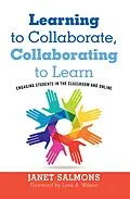 E-Book (epub) Learning to Collaborate, Collaborating to Learn von Janet Salmons