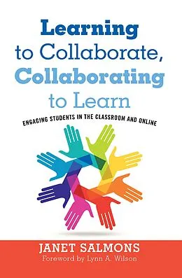 E-Book (epub) Learning to Collaborate, Collaborating to Learn von Janet Salmons