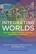 E-Book (epub) Integrating Worlds von Scott D. Carpenter, Helena Kaufman, Malene Torp