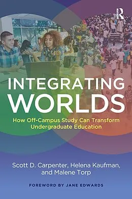 E-Book (epub) Integrating Worlds von Scott D. Carpenter, Helena Kaufman, Malene Torp