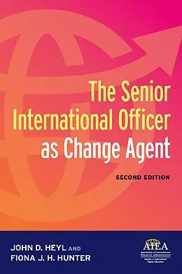 ePUB The Senior International Officer as Change Agent von John D. Heyl, Fiona J. H. Hunter