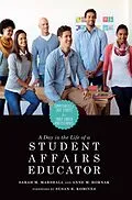 E-Book (epub) A Day in the Life of a Student Affairs Educator von Anne M. Hornak, Sarah M. Marshall