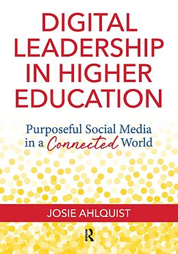 eBook (epub) Digital Leadership in Higher Education de Josie Ahlquist