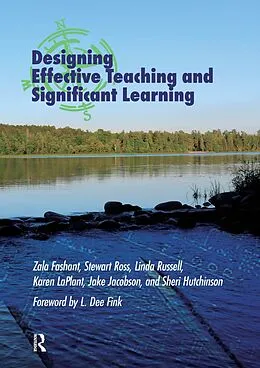 E-Book (epub) Designing Effective Teaching and Significant Learning von Zala Fashant, Stewart Ross, Linda Russell