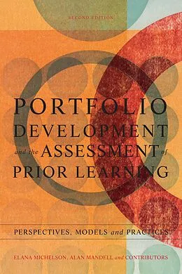 E-Book (epub) Portfolio Development and the Assessment of Prior Learning von Elana Michelson, Alan Mandell