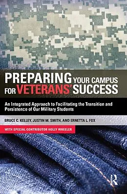 E-Book (epub) Preparing Your Campus for Veterans' Success von Bruce Kelley, Ernetta Fox, Justin Smith