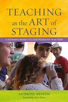 E-Book (epub) Teaching as the Art of Staging von Anthony Weston