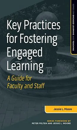 E-Book (epub) Key Practices for Fostering Engaged Learning von Jessie L. Moore