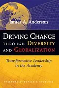 ePUB Driving Change Through Diversity and Globalization von James A. Anderson