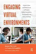 E-Book (epub) Engaging Virtual Environments von Joanne Ricevuto, Laura McLaughlin
