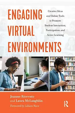 E-Book (epub) Engaging Virtual Environments von Joanne Ricevuto, Laura McLaughlin