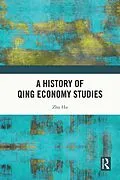 E-Book (epub) A History of Qing Economy Studies von Zhu Hu