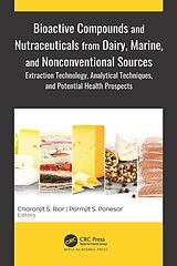 eBook (epub) Bioactive Compounds and Nutraceuticals from Dairy, Marine, and Nonconventional Sources de 