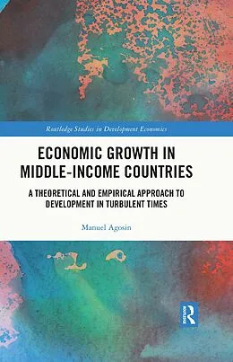 E-Book (epub) Economic Growth in Middle-Income Countries von Manuel Agosin
