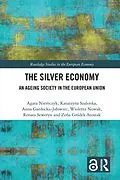 PDF The Silver Economy von Agata Niemczyk, Katarzyna Szalonka, Anna Gardocka-Jalowiec