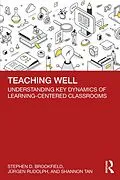 E-Book (epub) Teaching Well von Stephen D. Brookfield, Jürgen Rudolph, Shannon Tan