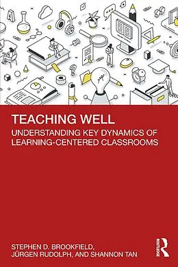 E-Book (epub) Teaching Well von Stephen D. Brookfield, Jürgen Rudolph, Shannon Tan