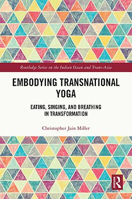 E-Book (epub) Embodying Transnational Yoga von Christopher Jain Miller