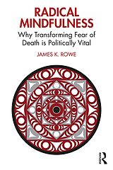 eBook (pdf) Radical Mindfulness de James K. Rowe