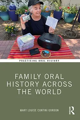 E-Book (epub) Family Oral History Across the World von Mary Louise Contini Gordon