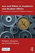 E-Book (epub) Law and Ethics in Academic and Student Affairs von Michelle L. Boettcher, Cristóbal Salinas Jr.