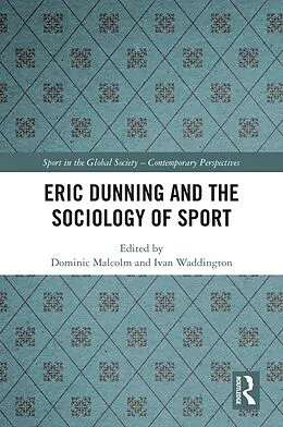 E-Book (pdf) Eric Dunning and the Sociology of Sport von 