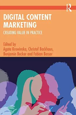 E-Book (pdf) Digital Content Marketing von Agata Krowinska, Christof Backhaus, Benjamin Becker