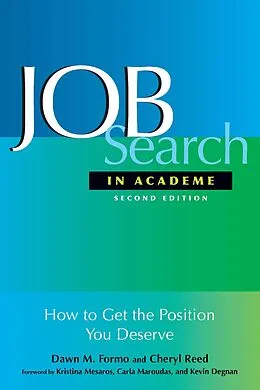 E-Book (pdf) Job Search In Academe von Dawn M. Formo, Cheryl Reed