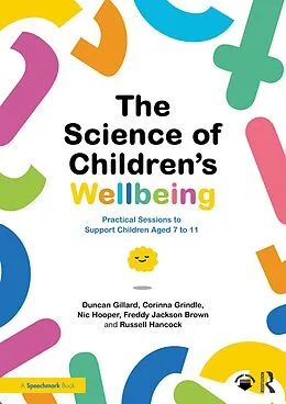 E-Book (pdf) The Science of Children's Wellbeing von Duncan Gillard, Corinna Grindle, Nic Hooper