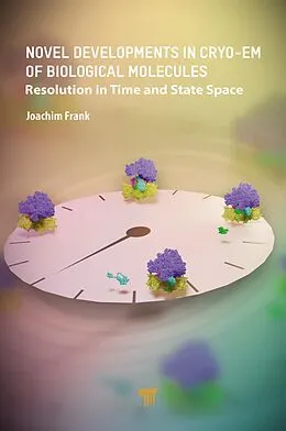 E-Book (epub) Novel Developments in Cryo-EM of Biological Molecules von Joachim Frank
