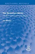E-Book (pdf) The Derbyshire Miners von J. E. Williams