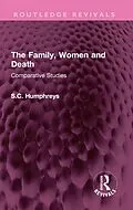 E-Book (pdf) The Family, Women and Death von S. C. Humphreys