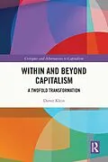 E-Book (epub) Within and Beyond Capitalism von Dieter Klein