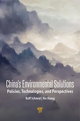 E-Book (epub) China's Environmental Solutions von Rolf Schmid, Xin Xiong