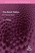 E-Book (epub) The Dutch Nation von G. J. Renier