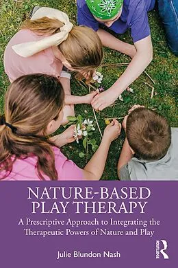 E-Book (epub) Nature-Based Play Therapy von Julie Blundon Nash
