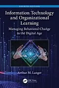 E-Book (pdf) Information Technology and Organizational Learning von Arthur M. Langer