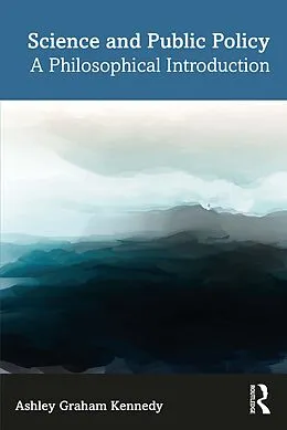 E-Book (epub) Science and Public Policy von Ashley Graham Kennedy