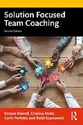 E-Book (epub) Solution Focused Team Coaching von Kirsten Dierolf, Cristina Mühl, Carlo Perfetto