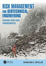 E-Book (epub) Risk Management for Geotechnical Engineering von Duncan C. Wyllie